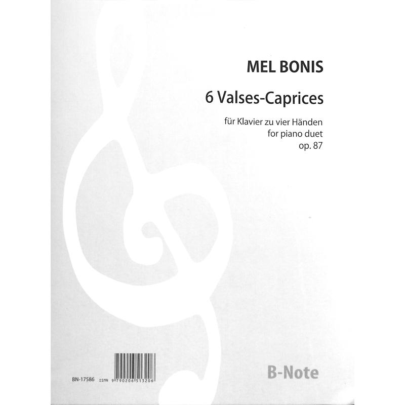 Titelbild für BNOTE -BN17586 - 6 Valses caprices op 87