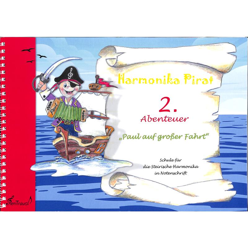 Titelbild für 978-3-9504787-9-2 - Harmonika Pirat 2 | Paul auf grosser Fahrt