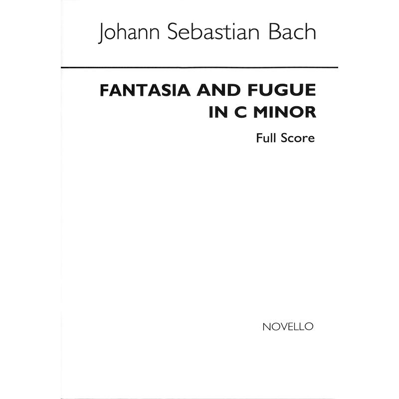 Titelbild für MSNOV 890001 - Fantasie + Fuge c-moll BWV 537