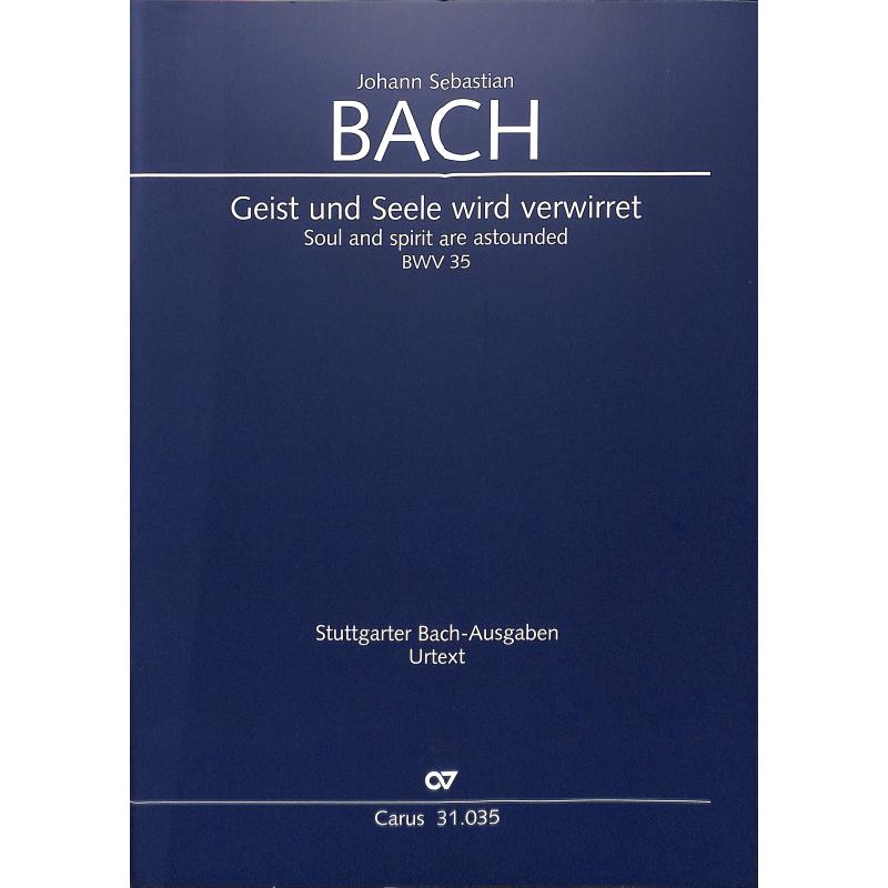 Titelbild für CARUS 31035-00 - Kantate 35 Geist und Seele wird verwirret BWV 35