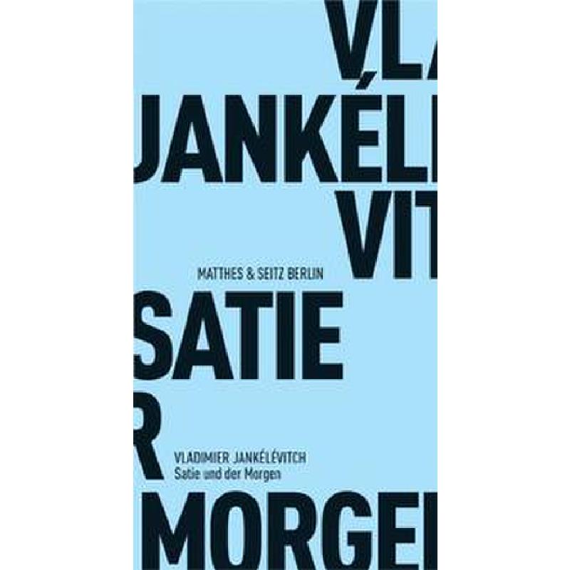 Titelbild für 978-3-88221-670-7 - Satie und der Morgen