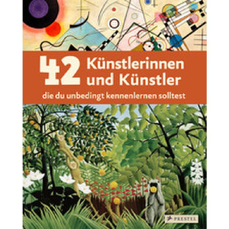 Titelbild für 978-3-7913-7571-7 - 42 Künstlerinnen und Künstler die du unbedingt kennenlernen solltest