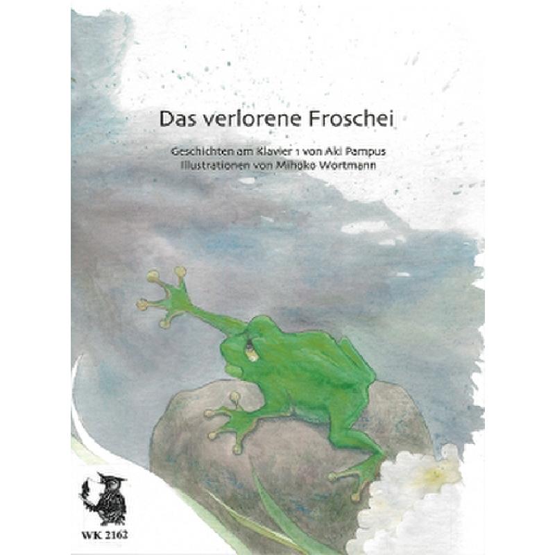 Titelbild für WK 2162 - Das verlorene Froschei