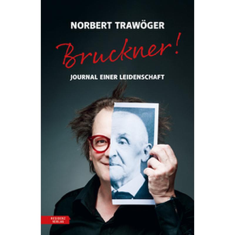 Titelbild für 978-3-7017-3611-9 - Bruckner - Journal einer Leidenschaft