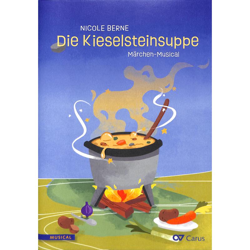 Titelbild für CARUS 12473-00 - Die Kieselsteinsuppe