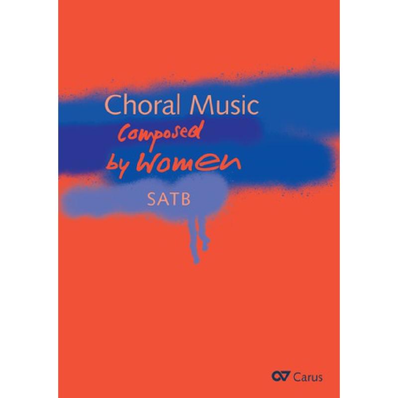 Titelbild für CARUS 2251-00 - Choral music composed by women