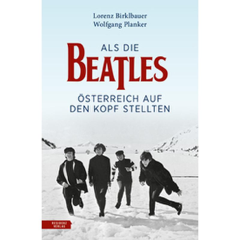 Titelbild für 978-3-7017-3619-5 - Als die Beatles Österreich auf den Kopf stellten
