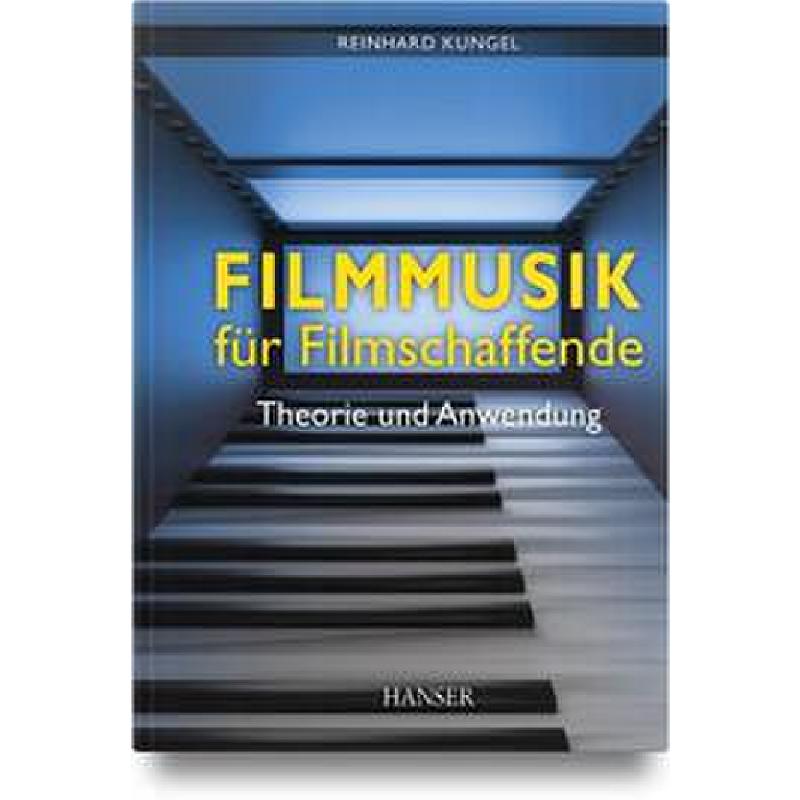 Titelbild für 978-3-446-48207-4 - Filmmusik für Filmschaffende - Theorie und Anwendung