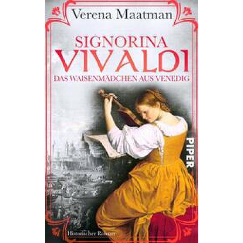 Titelbild für 978-3-492-50509-3 - Signorina Vivaldi - Das Waisenmädchen aus Venedig