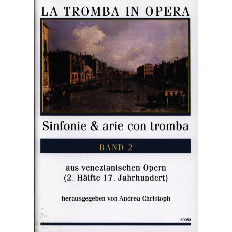 Titelbild für SCHMID 50952 - Sinfonie + Arie con tromba aus venezianischen Opern 2