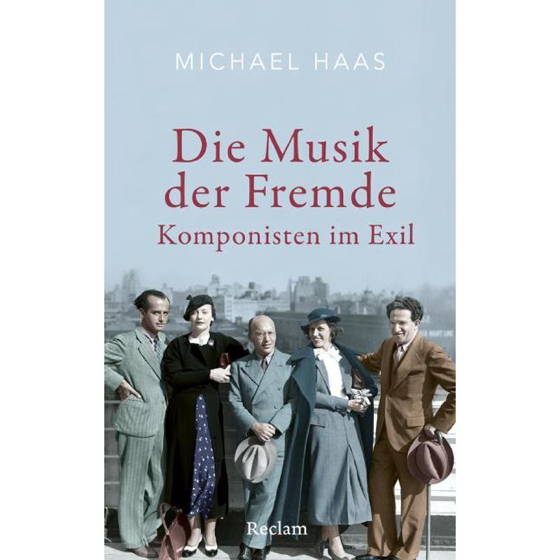 Titelbild für 978-3-15-011501-5 - Die Musik der Fremde - Komponisten im Exil
