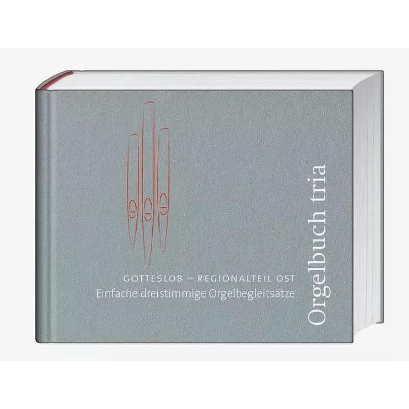 Titelbild für 978-3-7462-5362-6 - Orgelbuch Tria | Gotteslob - Regionalteil Ost