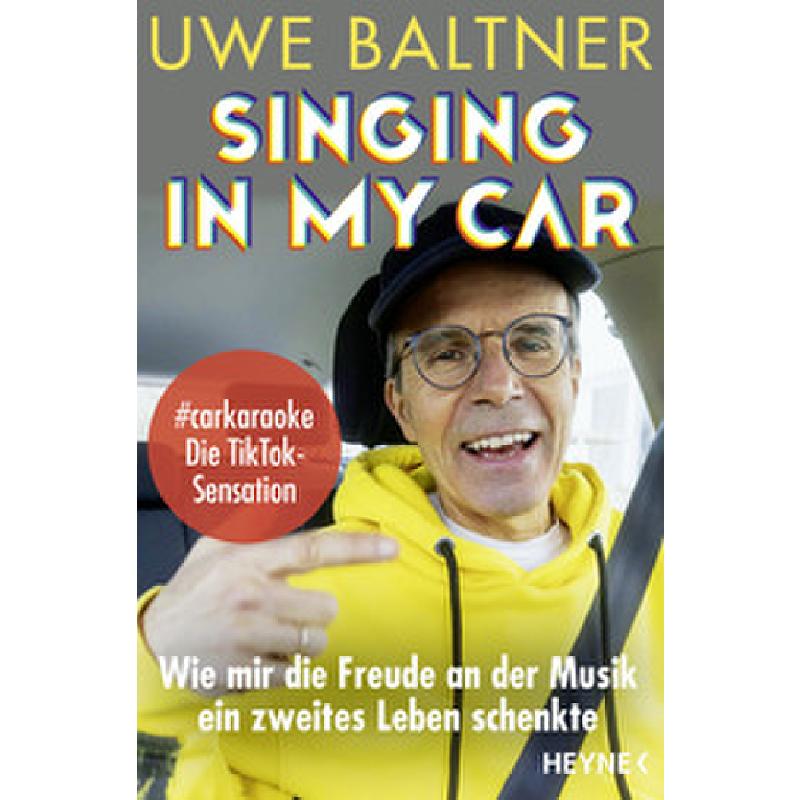 Titelbild für 978-3-453-60725-5 - Singing in my car - Wie mir die Freude an der Musik ein zweites Leben schenkte