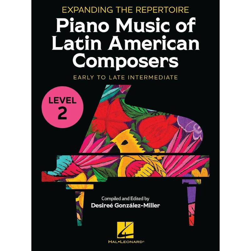 Titelbild für HL 1356951 - Piano music of latin american composers 2 | Expanding the repertoire