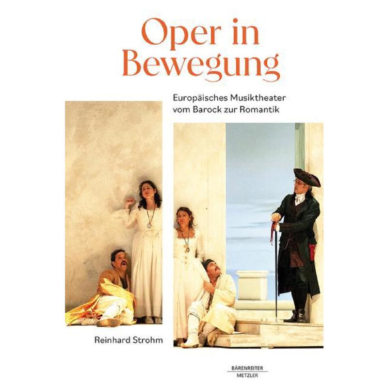 Titelbild für 978-3-662-71347-1 - Oper in Bewegung - Europäisches Musiktheater vom Barock zur Romantik