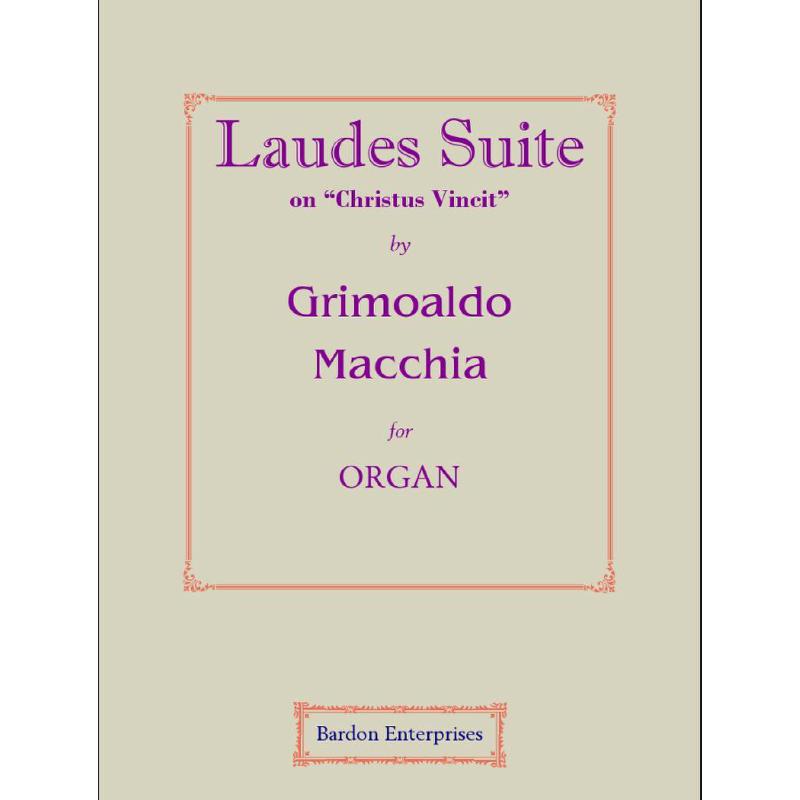 Titelbild für BARDON 01454 - Laudes Suite on Christus Vincit