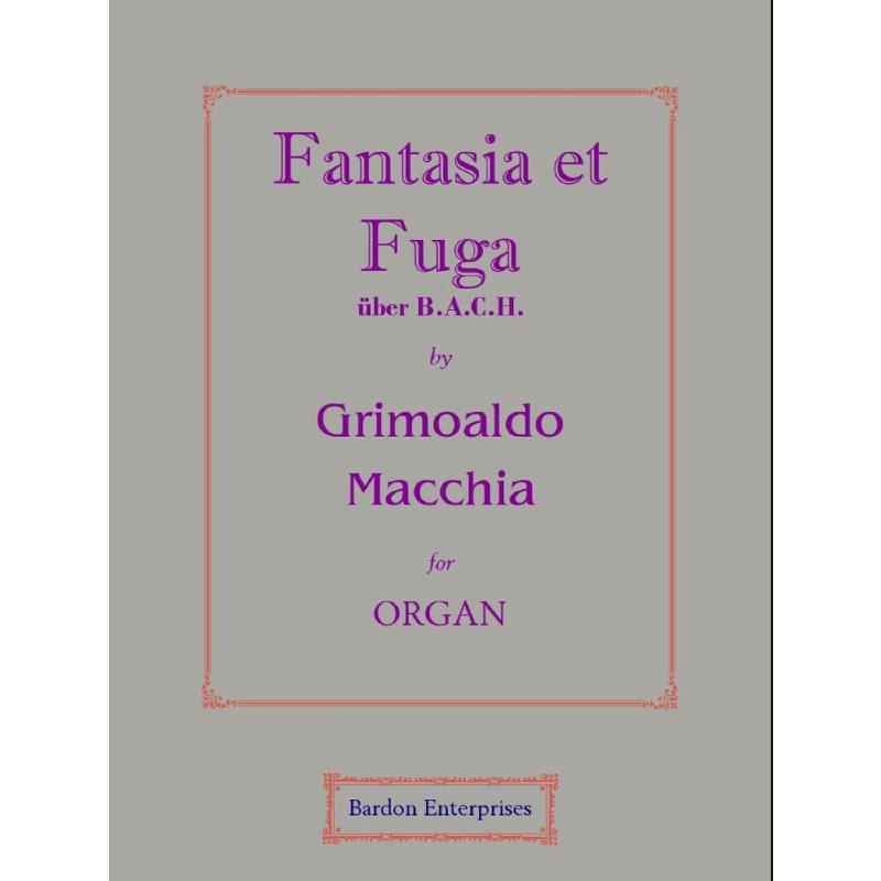 Titelbild für BARDON 01582 - Fantasie + Fuge über Bach