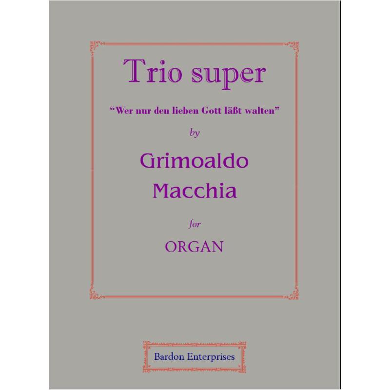 Titelbild für BARDON 01687 - Trio super Wer nur den lieben Gott lässt walten