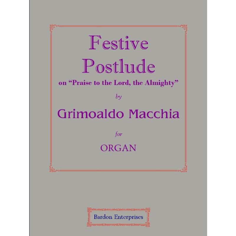 Titelbild für BARDON 01831 - Festive Postlude on Praise to the lord the almighty